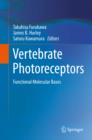 Image for Vertebrate Photoreceptors: Functional Molecular Bases