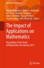 Image for The impact of applications on mathematics: proceedings of the Forum of Mathematics for Industry 2013