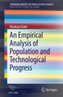Image for Empirical Analysis of Population and Technological Progress