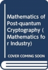 Image for Mathematics of Post-quantum Cryptography