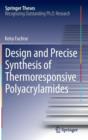 Image for Design and precise synthesis of thermoresponsive polyacrylamides