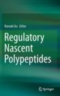 Image for Regulatory nascent polypeptides