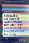 Image for Childbearing and Careers of Japanese Women Born in the 1960s