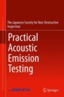 Image for Practical acoustic emission testing