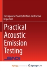 Image for Practical Acoustic Emission Testing