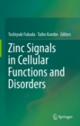 Image for Zinc Signals in Cellular Functions and Disorders