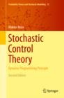 Image for Stochastic Control Theory: Dynamic Programming Principle : volume 72