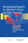 Image for Neuroimaging Diagnosis for Alzheimer&#39;s Disease and Other Dementias