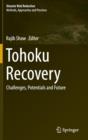 Image for Tohoku Recovery : Challenges, Potentials and Future