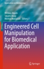 Image for Engineered Cell Manipulation for Biomedical Application