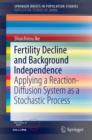 Image for Fertility decline and background independence  : applying the reaction-diffusion system as stochastic process