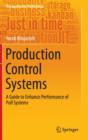 Image for Production control systems  : a guide to enhance performance of pull systems