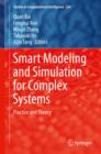 Image for Smart modeling and simulation for complex systems: practice and theory