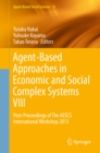Image for Agent-Based Approaches in Economic and Social Complex Systems VIII: Post-Proceedings of The AESCS International Workshop 2013 : 13