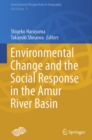 Image for Environmental Change and the Social Response in the Amur River Basin : 5
