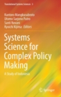 Image for Systems science for complex policy making  : a study of Indonesia