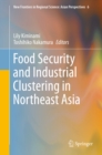 Image for Food Security and Industrial Clustering in Northeast Asia : 6