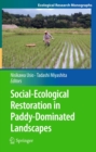 Image for Social-ecological restoration in paddy-dominated landscapes