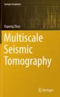Image for Multiscale seismic tomography