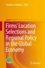 Image for Firms&#39; location selections and regional policy in the global economy
