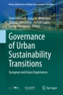 Image for Governance of Urban Sustainability Transitions: European and Asian Experiences