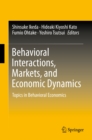 Image for Behavioral Interactions, Markets, and Economic Dynamics: Topics in Behavioral Economics