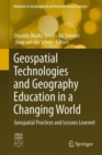 Image for Geospatial technologies and geography education in a changing world  : geospatial practices and lessons learned