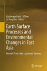 Image for Earth Surface Processes and Environmental Changes in East Asia : Records From Lake-catchment Systems