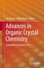 Image for Advances in Organic Crystal Chemistry: Comprehensive Reviews 2015