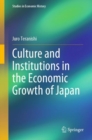 Image for Culture and Institutions in the Economic Growth of Japan