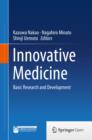 Image for Innovative medicine  : basic research and development