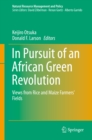 Image for In Pursuit of an African Green Revolution: Views from Rice and Maize Farmers&#39; Fields