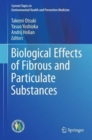 Image for Biological Effects of Fibrous and Particulate Substances