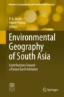 Image for Environmental Geography of South Asia: Contributions Toward a Future Earth Initiative