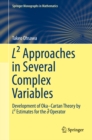 Image for L2 Approaches in Several Complex Variables: Development of Oka-Cartan Theory by L2 Estimates for the d-bar Operator