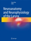 Image for Neuroanatomy and neurophysiology of the larynx