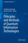 Image for Principles and Methods of Quantum Information Technologies