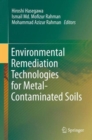 Image for Environmental remediation technologies for metal-contaminated soils