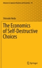 Image for The Economics of Self-Destructive Choices
