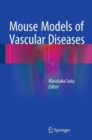 Image for Mouse models of vascular diseases