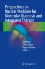 Image for Perspectives on nuclear medicine for molecular diagnosis and integrated therapy