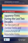 Image for Japanese Firms During the Lost Two Decades: The Recovery of Zombie Firms and Entrenchment of Reputable Firms : 0