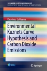 Image for Environmental Kuznets Curve Hypothesis and Carbon Dioxide Emissions