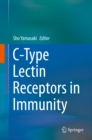 Image for C-Type Lectin Receptors in Immunity