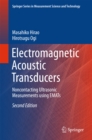 Image for Electromagnetic Acoustic Transducers: Noncontacting Ultrasonic Measurements using EMATs