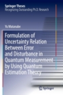 Image for Formulation of Uncertainty Relation Between Error and Disturbance in Quantum Measurement by Using Quantum Estimation Theory