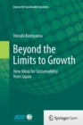 Image for Beyond the limits to growth  : new ideas for sustainability from Japan