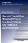Image for Photofunctionalization of Molecular Switch Based on Pyrimidine Ring Rotation in Copper Complexes