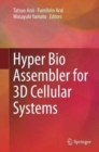 Image for Hyper Bio Assembler for 3D Cellular Systems