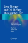 Image for Gene Therapy and Cell Therapy Through the Liver : Current Aspects and Future Prospects